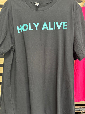 Holy Alive Shirt