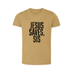 GIRLS JESUS SAVES SIS- GOLD